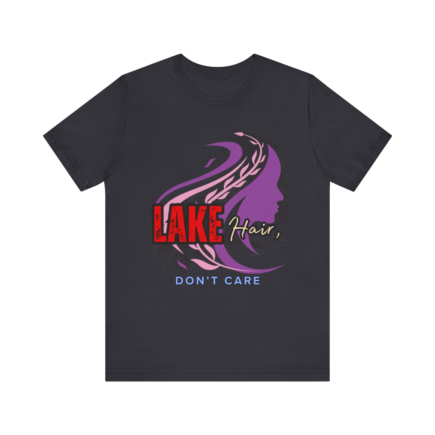 Lake Hair Don't Care Tee - Perfect for Summer Days, Lake Lovers, Beach Trips, Casual Wear, Vacation Tees, Gifts
