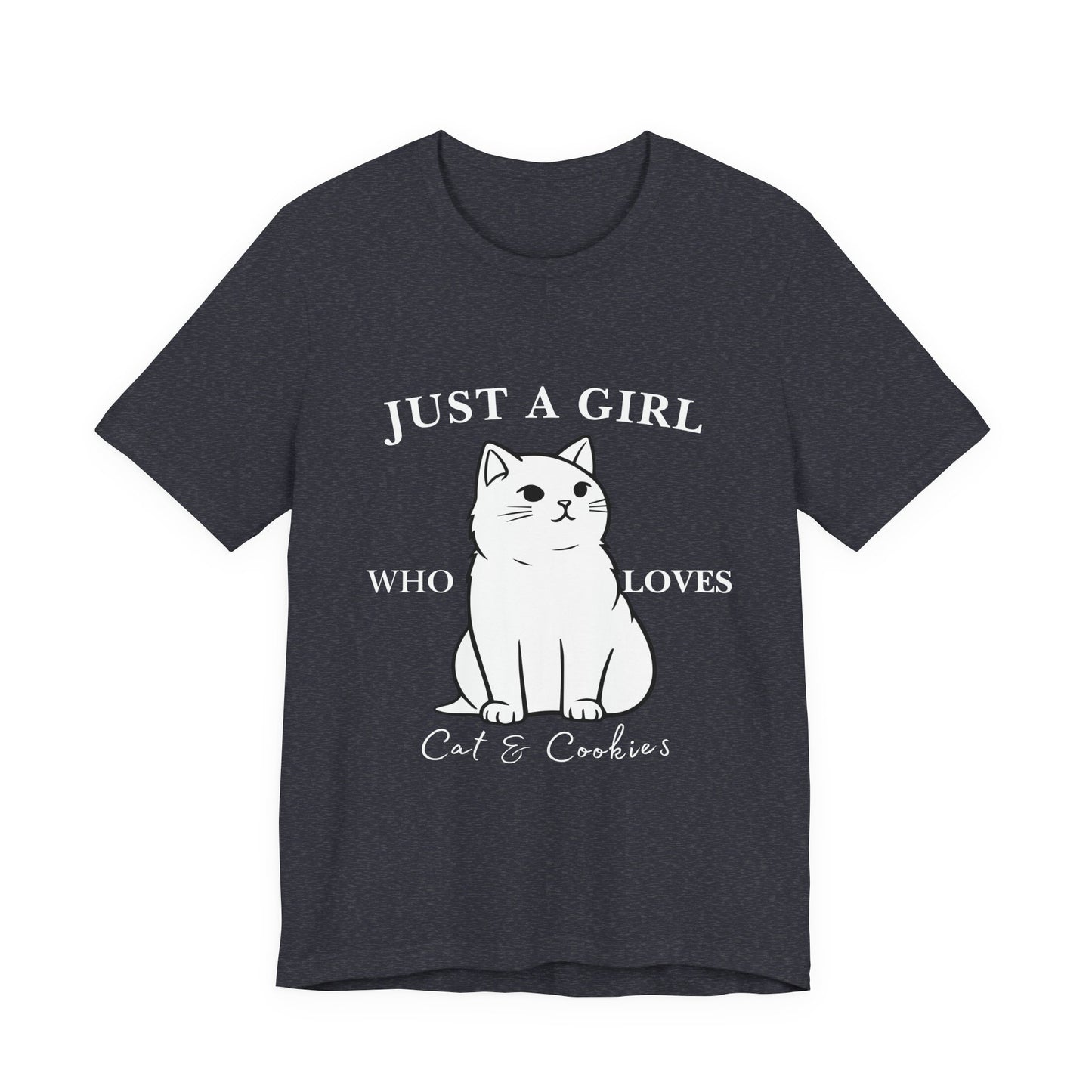 Cat Lover's Tee - 'Just a Girl Who Loves Cats & Cookies', Gift for Cat Mom, Cute Soft T-Shirt, Animal Lover Apparel, Birthday Gift