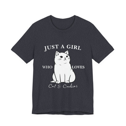 Cat Lover's Tee - 'Just a Girl Who Loves Cats & Cookies', Gift for Cat Mom, Cute Soft T-Shirt, Animal Lover Apparel, Birthday Gift