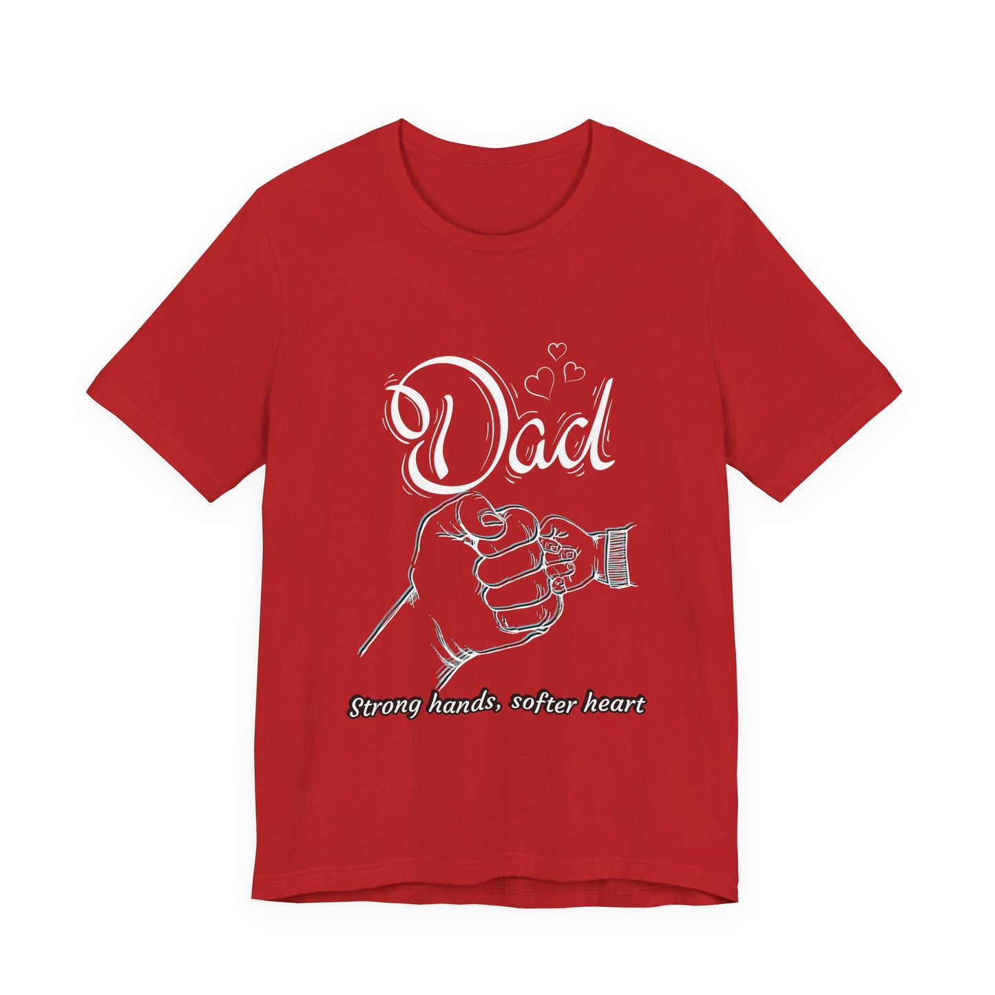 Dad Strong Hands, Softer Heart Tee | Unisex Father's Day Gift, Casual Wear, Family Reunion, Gift for Dad, Funny Dad Shirt