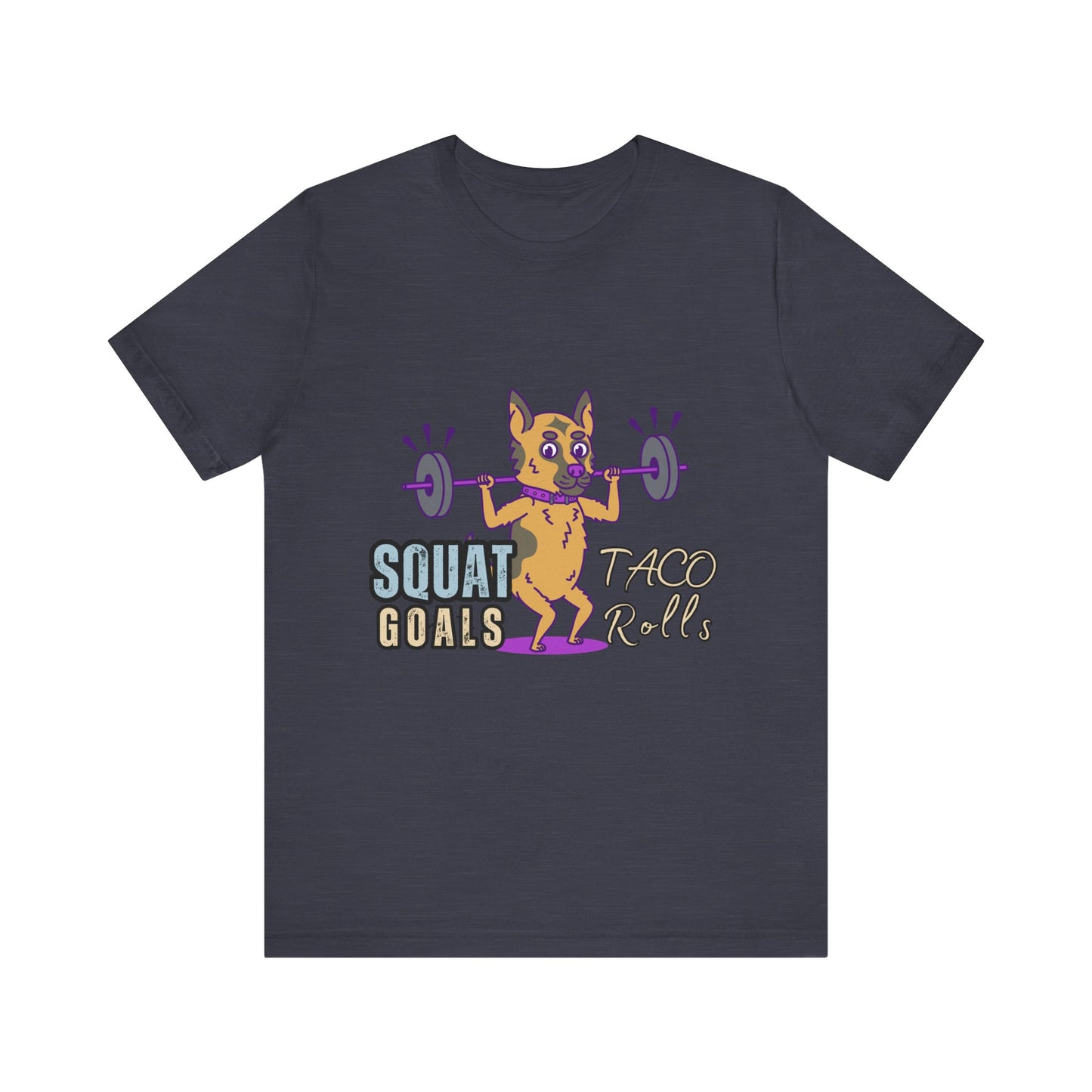 Funny Fitness T-Shirt | Squat Goals Taco Rolls Tee | Gym Humor Shirt, Workout Gift, Unisex Activewear, Fitness Motivation