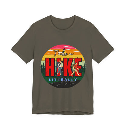 Take a Hike Shortsleeve Tee | Hiking Gift T-Shirt, Nature Lover Apparel, Outdoor Adventure Top, Summer Style, Funny Wilderness Shirt