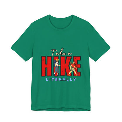 Take a Hike Unisex T-Shirt, Hiking Shirt, Adventure Tee, Gift for Outdoor Lovers, Travel Apparel, Nature Walk T-Shirt