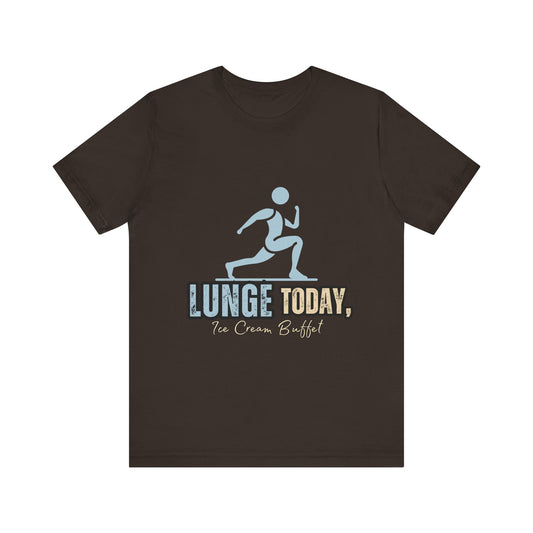 Fun Fitness Tee with 'Lunge Today, Ice Cream Buffet!' Design, Workout Shirt, Gift for Gym Lovers, Activewear, Casual Style