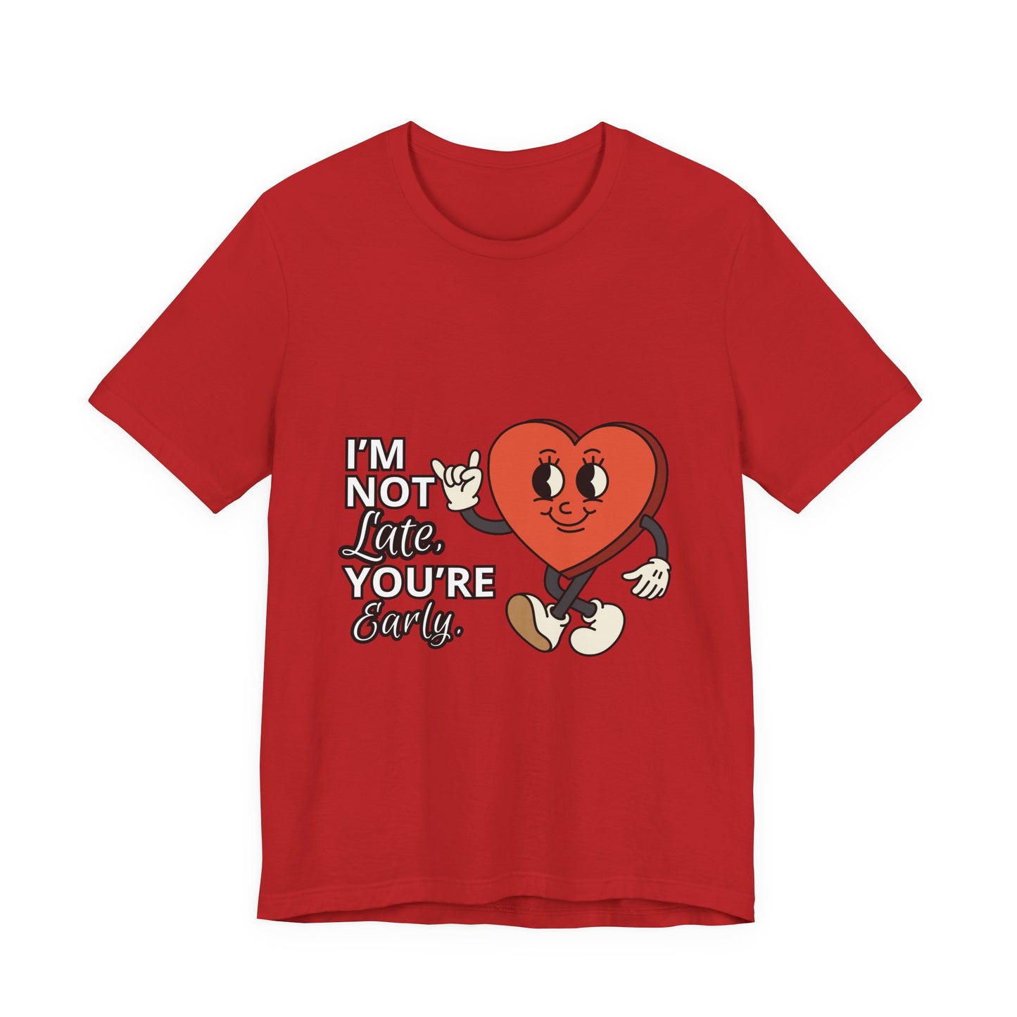 I'm Not Like You're Sorry Tee, Unisex Graphic T-Shirt, Fun Heart Design, Casual Gift, Cute Everyday Wear, Valentine's Day Top