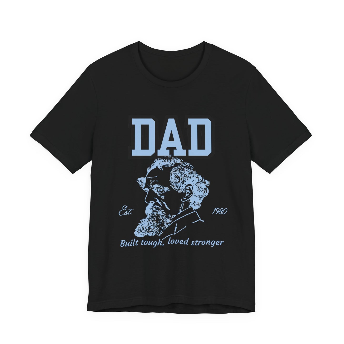Dad's Long Beard Unisex Tee | Built Tough Loved Stronger | Father's Day Gift, Casual Wear, Family Reunion, Birthday Gift, Summer Style