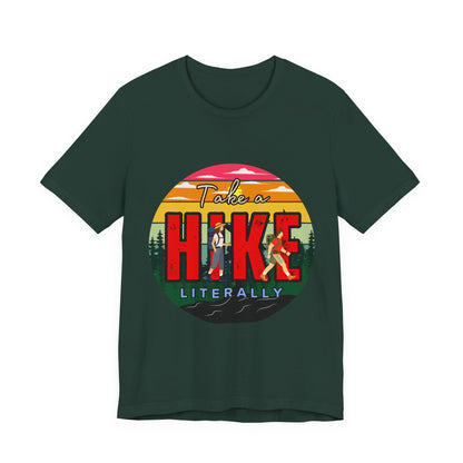 Take a Hike Shortsleeve Tee | Hiking Gift T-Shirt, Nature Lover Apparel, Outdoor Adventure Top, Summer Style, Funny Wilderness Shirt