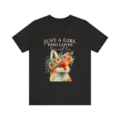Just a Girl Who Loves Foxes Tee | Cute Animal Lovers Shirt, Gift for Her, Nature Tee, Floral T-Shirt, Birthday Gift