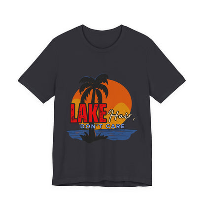 Lake Hair Don't Care Short Sleeve Tee, Summer T-Shirt, Vacation Shirt, Beachwear, Casual Outfit, Gift for Lake Lovers