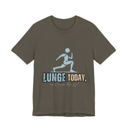 Fun Fitness Tee with 'Lunge Today, Ice Cream Buffet!' Design, Workout Shirt, Gift for Gym Lovers, Activewear, Casual Style