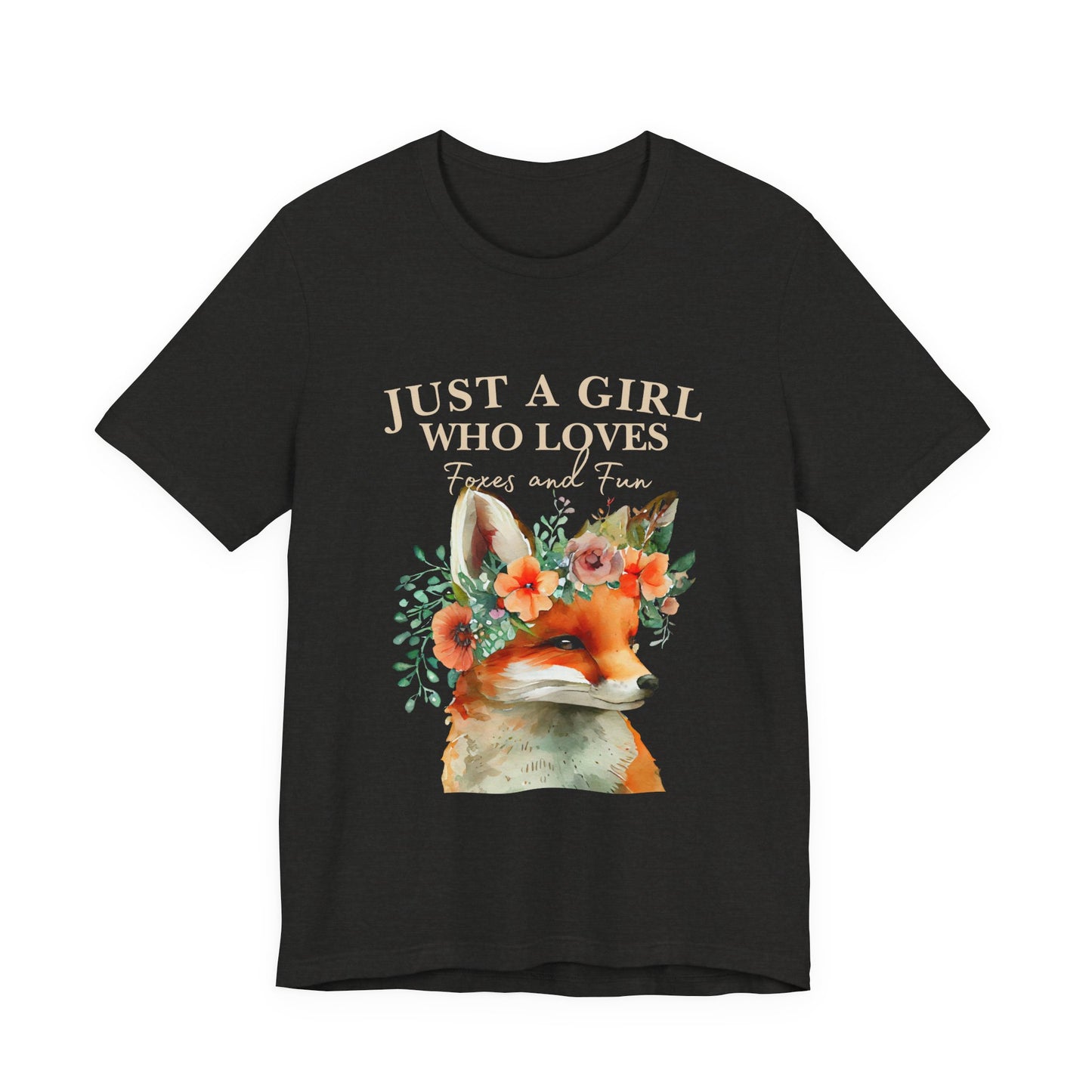 Just a Girl Who Loves Foxes Tee | Cute Animal Lovers Shirt, Gift for Her, Nature Tee, Floral T-Shirt, Birthday Gift