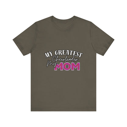 My Greatest Cheerleader Unisex Tee, Mom Gift, Mother's Day Shirt, Funny Family T-Shirt, Gift for Mom, Casual Wear