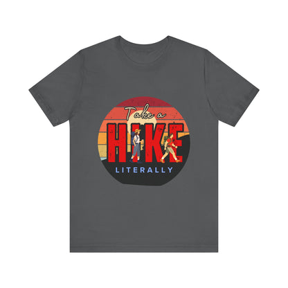 Take a Hike Unisex Tee | Outdoor Adventure T-Shirt, Nature Lover Gift, Hiking Apparel, Funny Hiking Shirt, Casual Statement Tee
