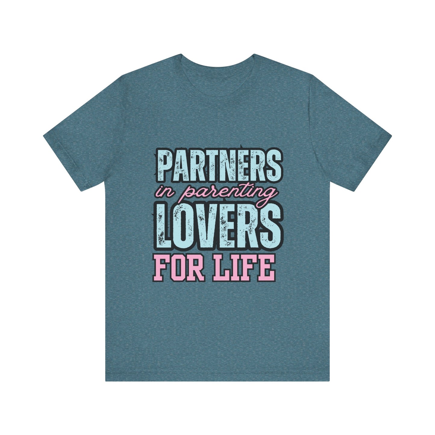 Partners in Parenting Lovers for Life Tee, Unisex T-Shirt, Couple's Gift, Family Apparel, Valentine’s Day, Anniversary, Parenting Humor