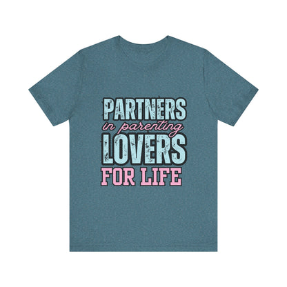 Partners in Parenting Lovers for Life Tee, Unisex T-Shirt, Couple's Gift, Family Apparel, Valentine’s Day, Anniversary, Parenting Humor