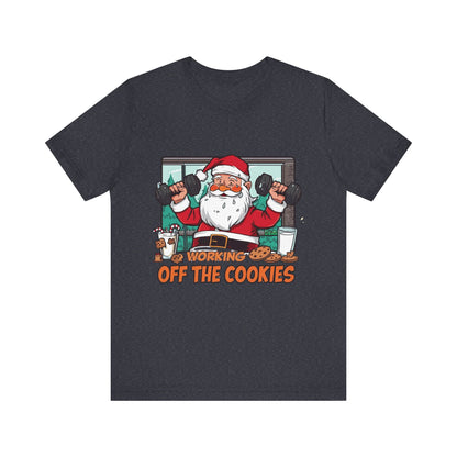 Santa Claus 'Working Off the Cookies' Tee | Christmas Funny T-Shirt |  Cookies Lover Gift | Holiday Apparel