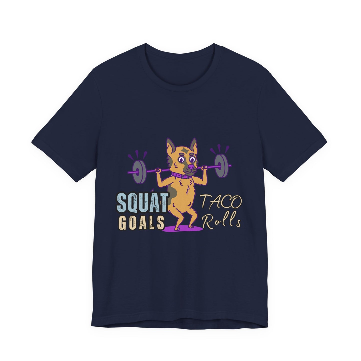 Funny Fitness T-Shirt | Squat Goals Taco Rolls Tee | Gym Humor Shirt, Workout Gift, Unisex Activewear, Fitness Motivation