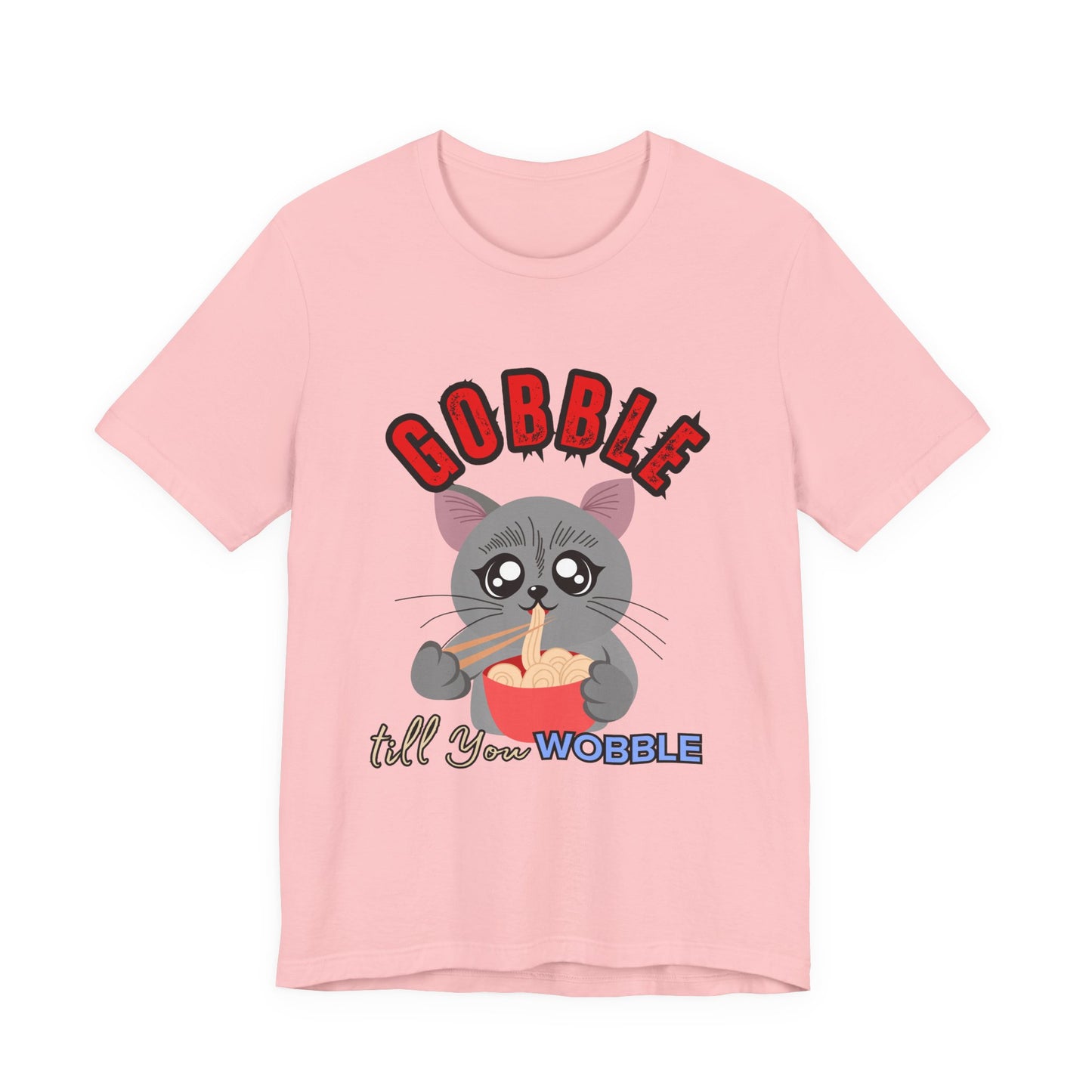 Thanksgiving Cat T-Shirt - Gobble till You Wobble Tee, Cute Graphic Tee, Unisex Casual Top, Thanksgiving Gift, Holiday Apparel