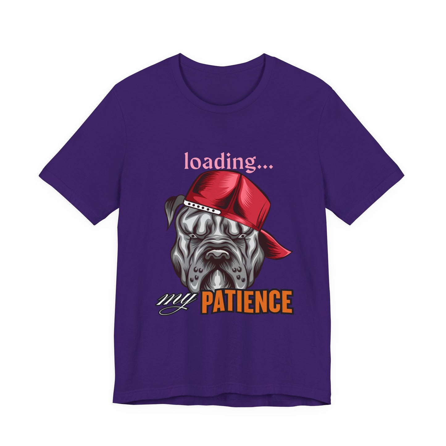 Loading My Patience Dog Tee, Funny Dog Lover T-Shirt, Gift for Pet Owners, Humorous Graphic Tee, Birthday Gift, Casual Wear, Gamer Tee
