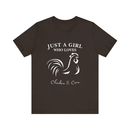 Country Chick Tee: Just a Girl Who Loves Chickens & Corn, Farm Life T-Shirt, Gift for Farmers, Summer Style, Cute Animal Shirt