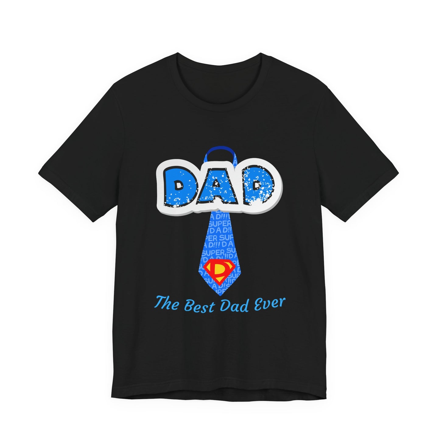 Best Dad Ever T-Shirt, Father's Day Gift, Dad Humor Tee, Unisex Short Sleeve Tee, Family Reunion Shirt, Gift for Dad