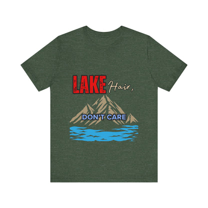 Lake Hair Don't Care Tee - Unisex T-Shirt for Nature Lovers, Outdoor Activities, Lake Trips, Gift for Him/Her, Vacation Essentials