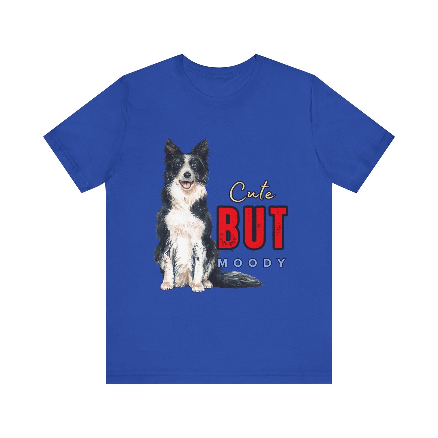 Cute but Moody Dog Tee, Pet Lover T-Shirt, Animal Graphic Shirt, Gift for Dog Owners, Fun Casual Wear
