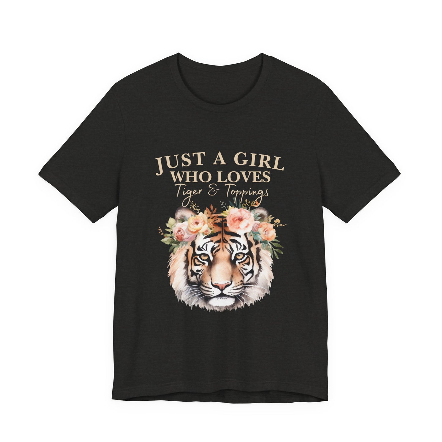 Just a Girl Who Loves Tiger Short Sleeve Tee, Animal Lover Shirt, Floral Graphic Tee, Casual Wear, Birthday Gift, Nature Enthusiast