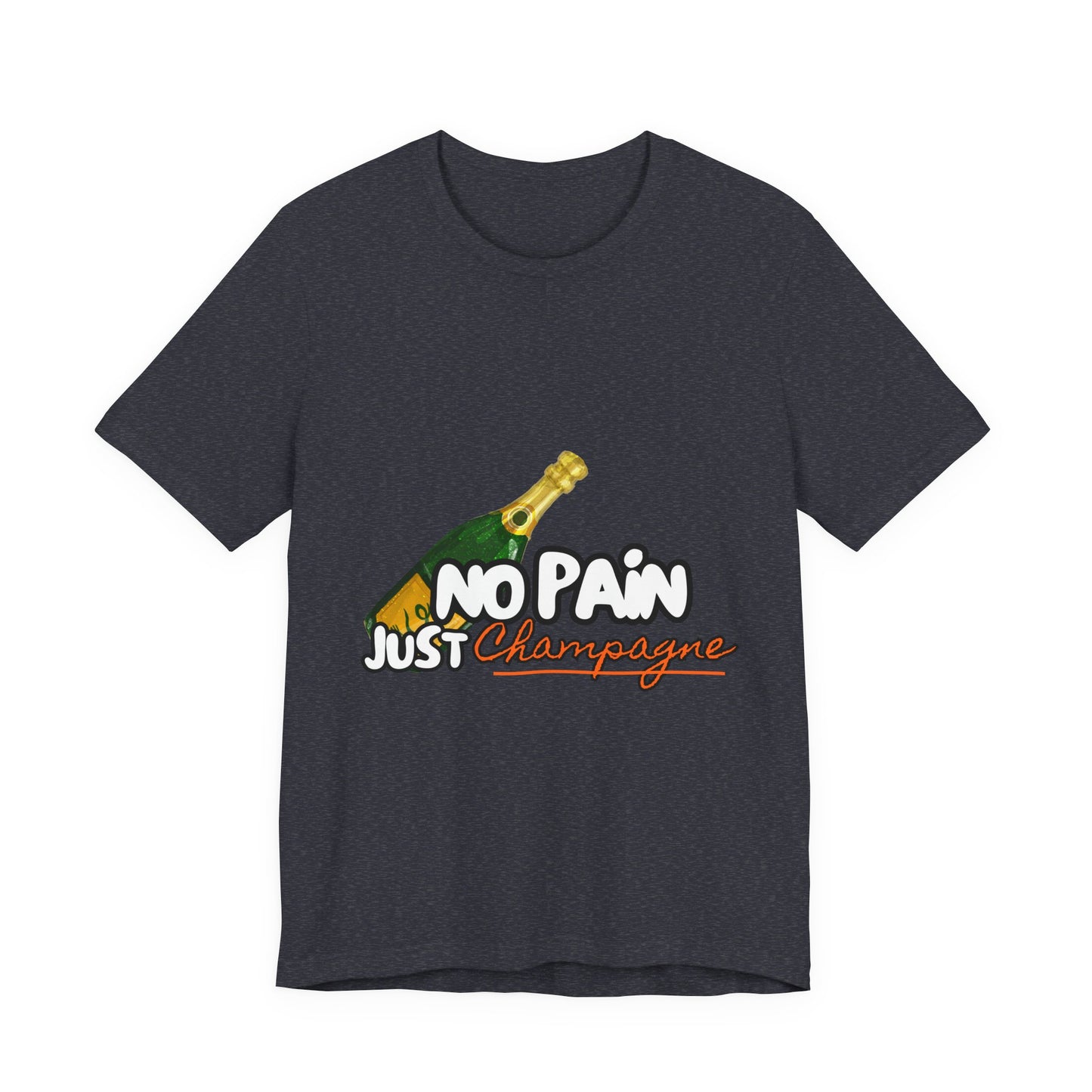 No Pain Just Champagne Tee, Unisex Jersey Tee, Relaxed Shirt for Celebrations, Gift for Friends, Party Wear, Fun Casual Outfit
