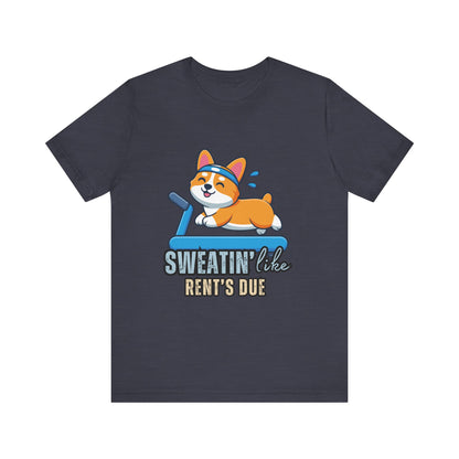 Funny Corgi Workout Tee - 'Sweatin' Like Rent's Due', Gift for Dog Lovers, Pet Enthusiasts, Gym Enthusiasts, Humor T-Shirt, Casual Clothing