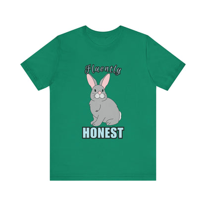 Fluently Honest Bunny Tee | Funny Animal T-Shirt, Unisex Graphic Tee, Cute Rabbit Shirt, Gift for Animal Lovers, Easter Gift