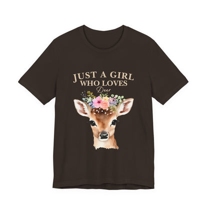 Just a Girl Who Loves Deer T-Shirt | Nature Lover Tee | Perfect Gift for Wildlife Enthusiasts, Birthdays, and Casual Outings