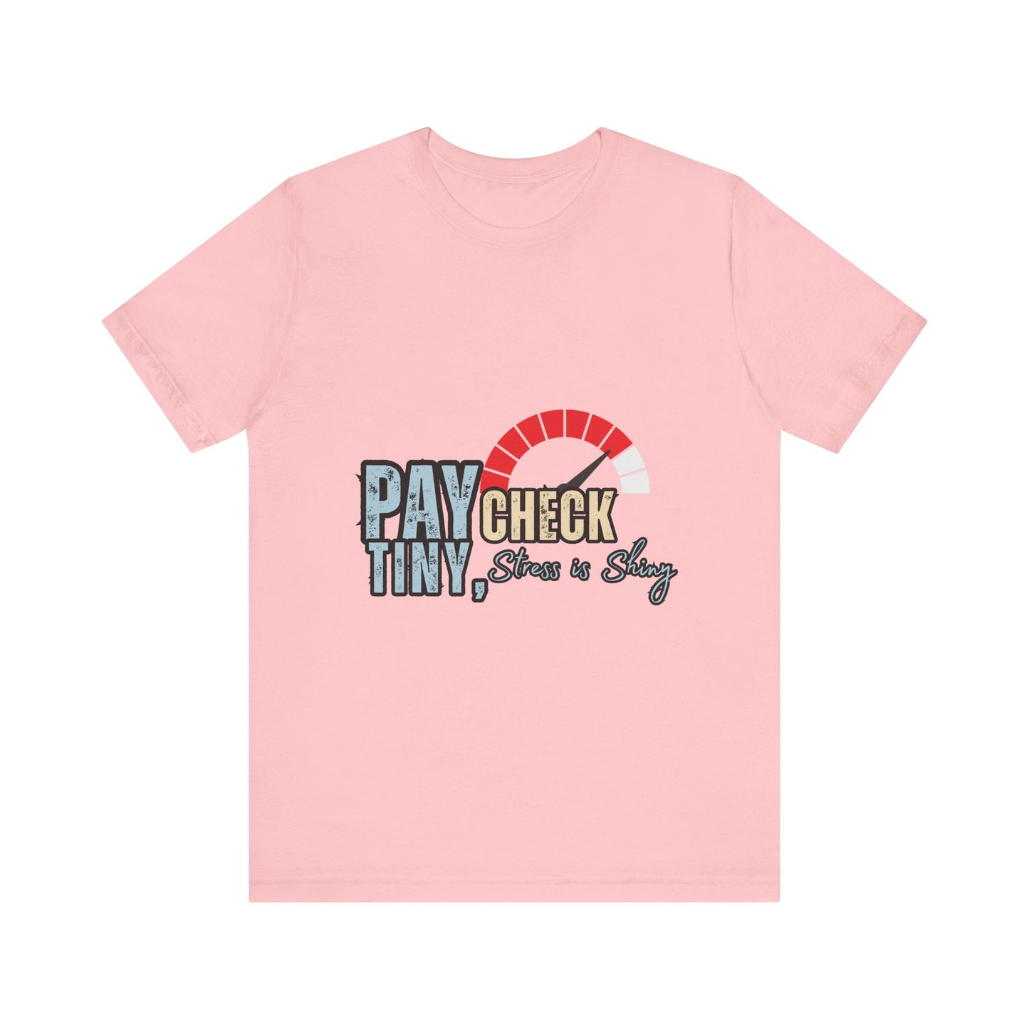 Paycheck Stress Is Crazy Tee, Funny T-Shirt, Unisex Graphic Tee, Relaxed Fit Humor Top, Gift for Payroll Workers, Office Humor Shirt