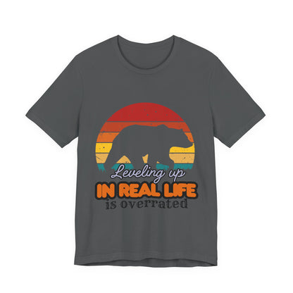 Retro Bear Graphic Tee - 'Leveling Up in Real Life is Overrated', Casual Wear, Gifts for Nature Lovers, Outdoor Adventures, Everyday Style, Gamer Tee