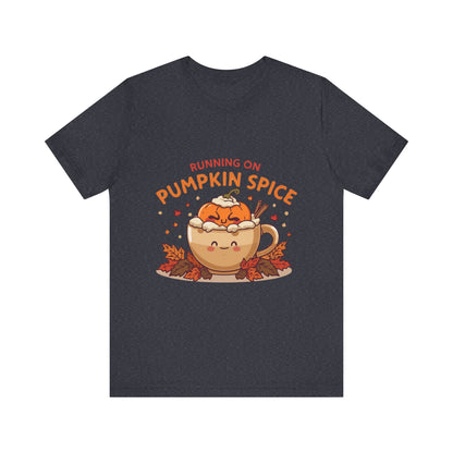 Pumpkin Spice Tee { Thanksgiving Top | Sarcastic Quote | Halloween T-Shirt | Funny Shirt | Gift T-Shirt