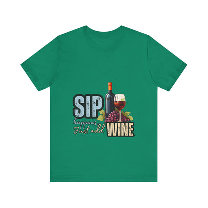 Sip Happens Wine Lover Tee, Funny Wine T-Shirt, Gifts for Wine Lovers, Casual Weekend Wear, Perfect for Birthdays