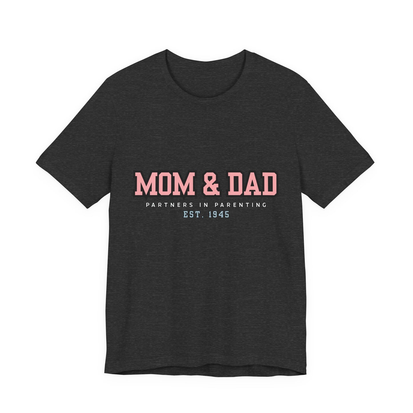Mom & Dad Partner in Parenting Tee, Family Matching Tee, Parent T-Shirt, Gift for New Parents, Cute Family Shirt, Unisex Graphic Tee