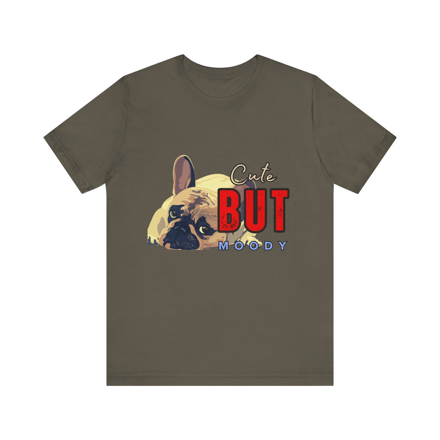 Cute But Moody Tee - Unisex Jersey Short Sleeve T-Shirt, Funny Dog Shirt, Pet Lover Gift, Casual Wear, Dog Mom Shirt