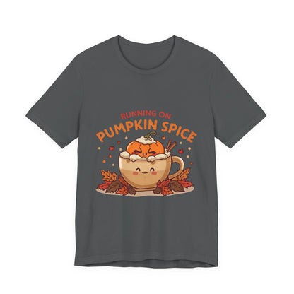 Pumpkin Spice Tee { Thanksgiving Top | Sarcastic Quote | Halloween T-Shirt | Funny Shirt | Gift T-Shirt