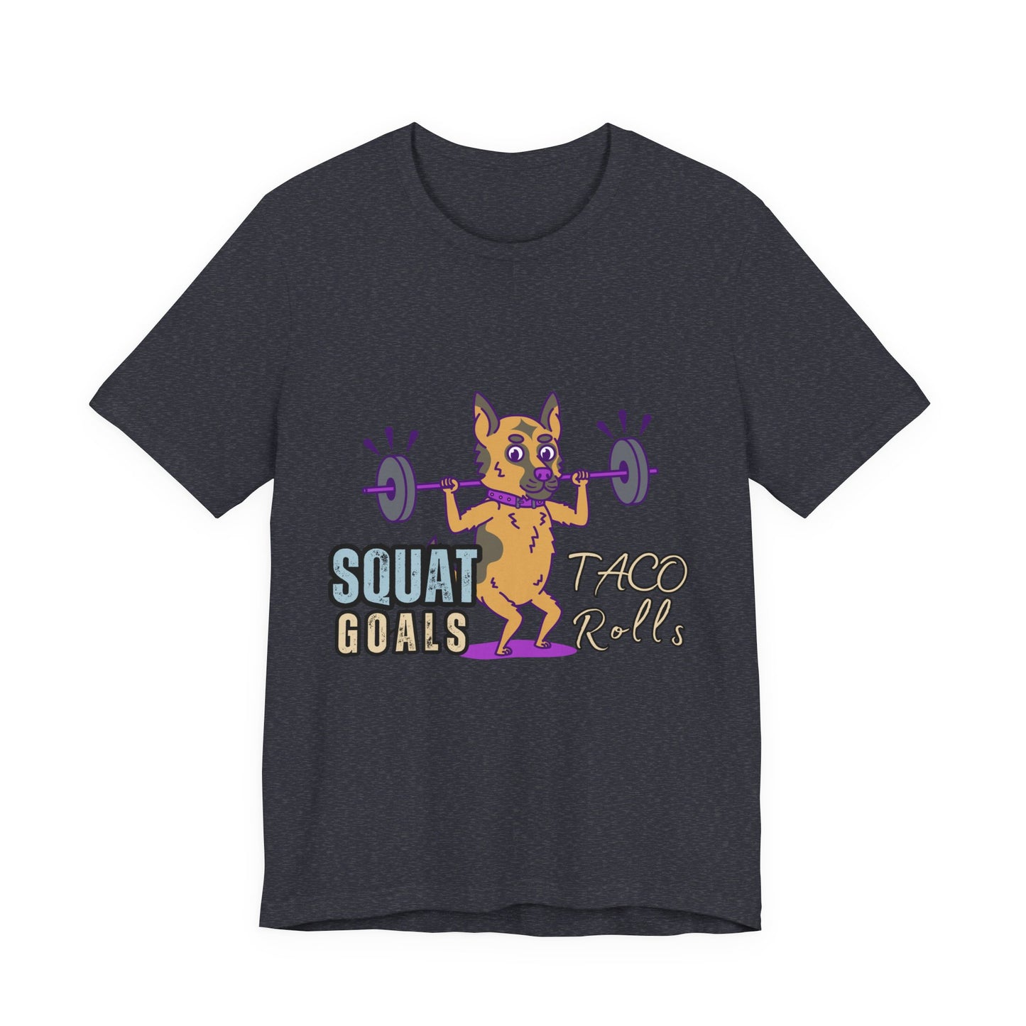 Funny Fitness T-Shirt | Squat Goals Taco Rolls Tee | Gym Humor Shirt, Workout Gift, Unisex Activewear, Fitness Motivation