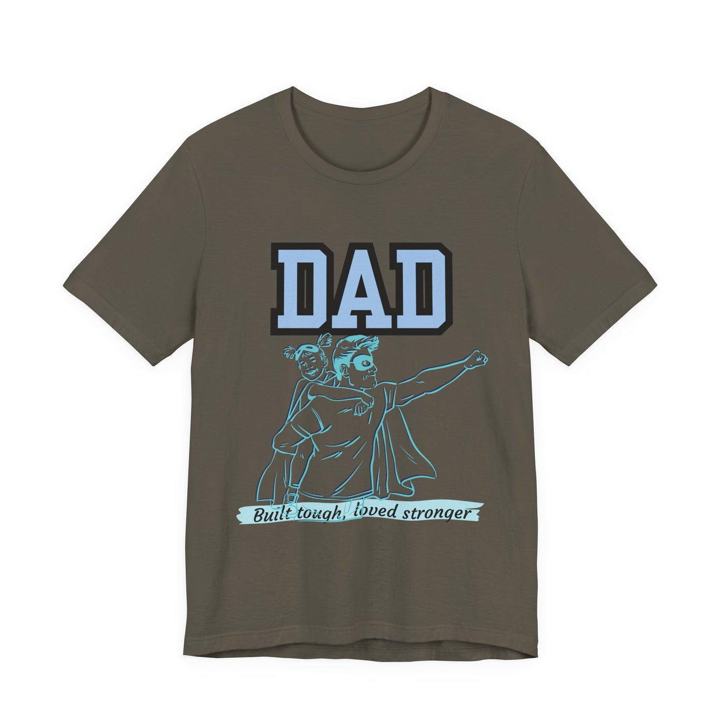 Dad Superhero Unisex Tee - Built Tough Loved Stronger, Birthday Gift for Dad, Father's Day Shirt, Casual Wear, Gift for Dads