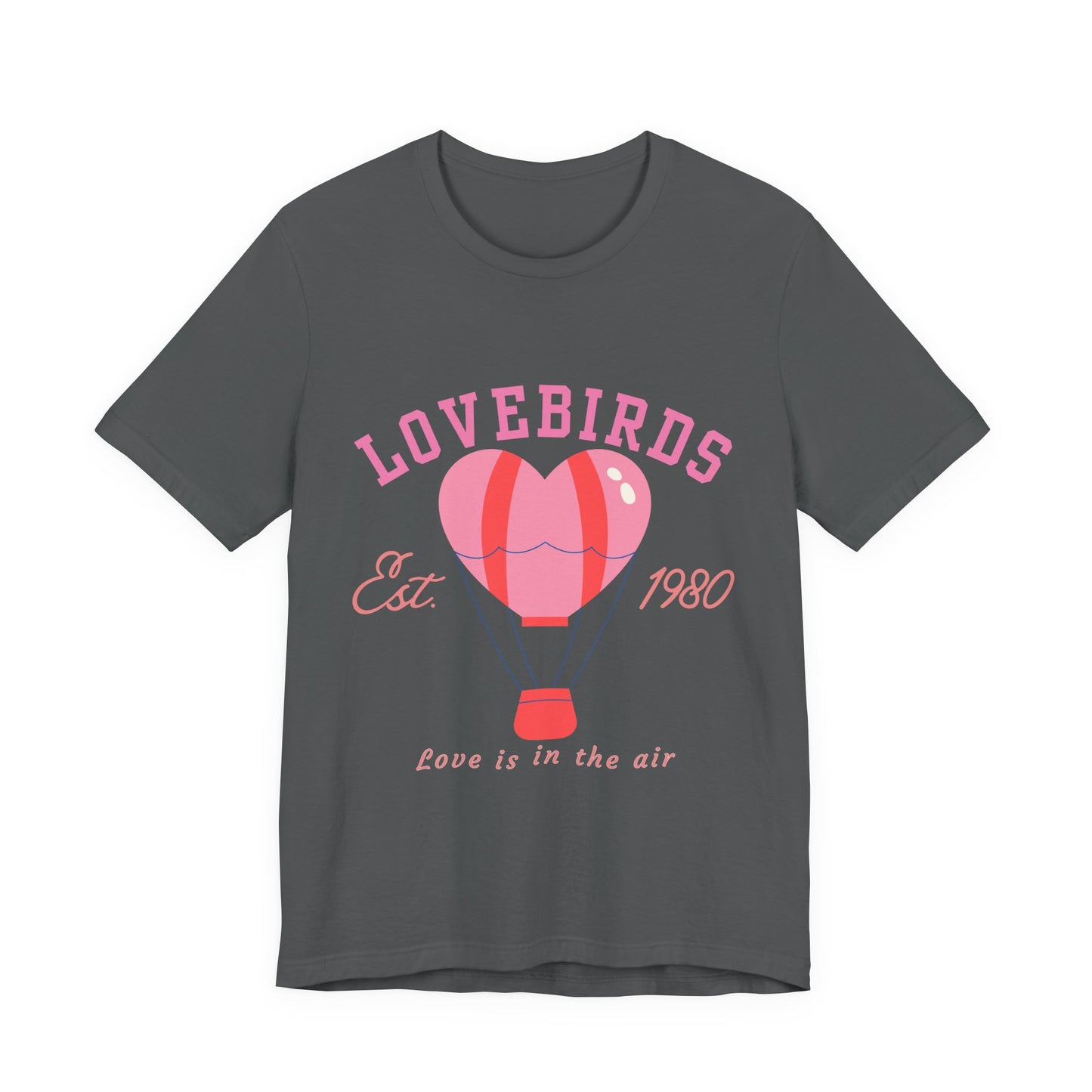 Lovebirds Hot Air Balloon Tee, Cute Couples Shirt, Anniversary Gift, Valentine's Day Gift, Summer Vibes Tee, Love Is In The Air Shirt