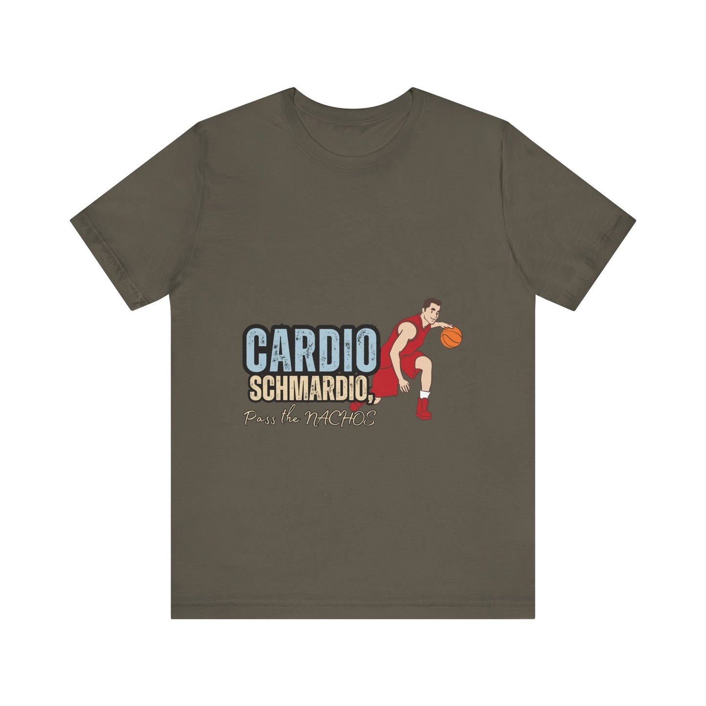 Funny Basketball Tee: "Cardio Schmardio!" Play the Nachos, Unisex Jersey Short Sleeve T-Shirt, Sports Enthusiast Gift, Gym Humor Shirt