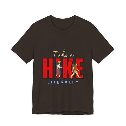 Take a Hike Unisex T-Shirt, Hiking Shirt, Adventure Tee, Gift for Outdoor Lovers, Travel Apparel, Nature Walk T-Shirt