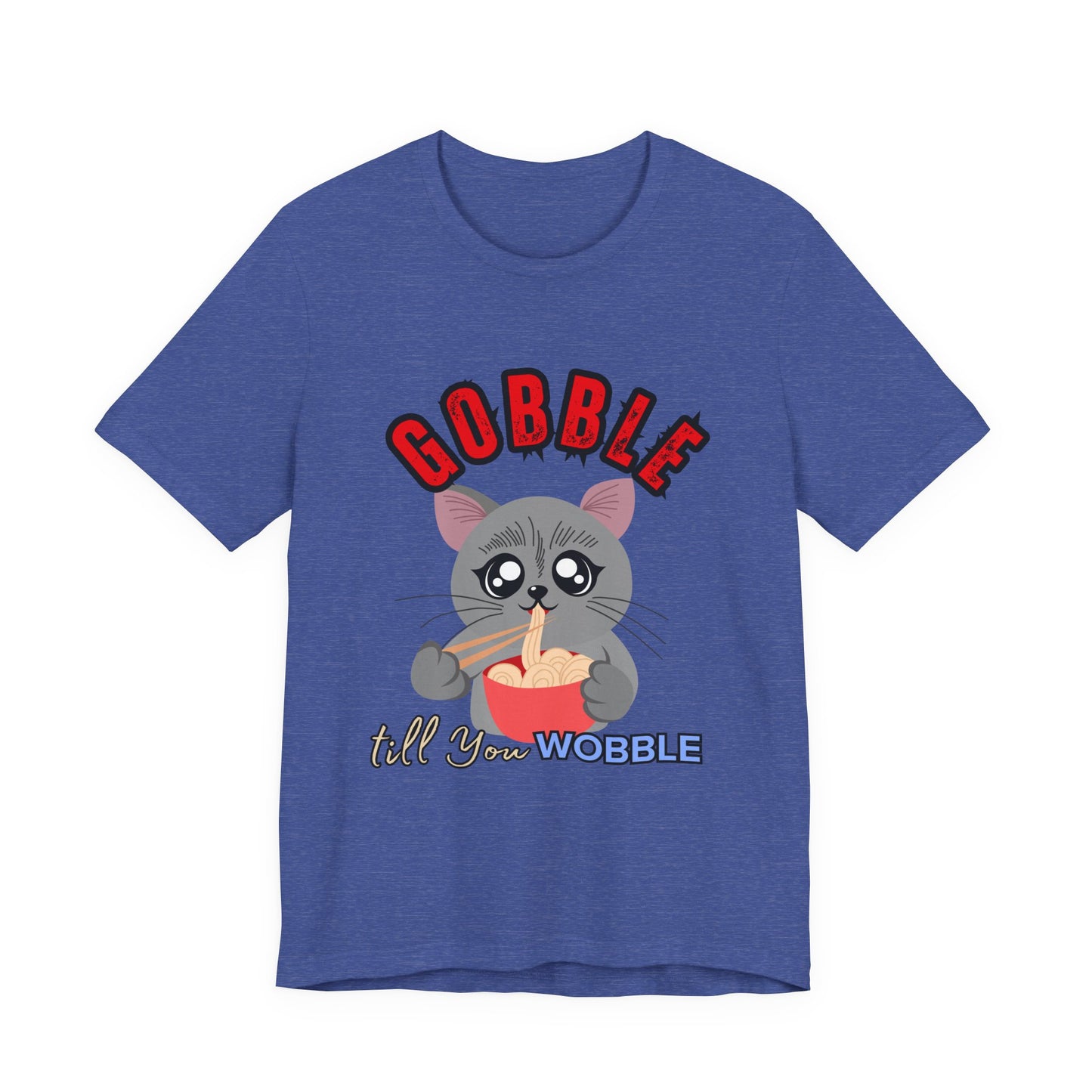 Thanksgiving Cat T-Shirt - Gobble till You Wobble Tee, Cute Graphic Tee, Unisex Casual Top, Thanksgiving Gift, Holiday Apparel