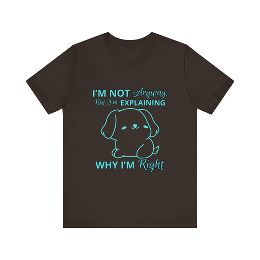 Funny Explaining Dog T-Shirt, Unisex Tee for Dog Lovers, Humor Shirt, Cute Pet Gift, Everyday Wear, Animal Lover Shirt