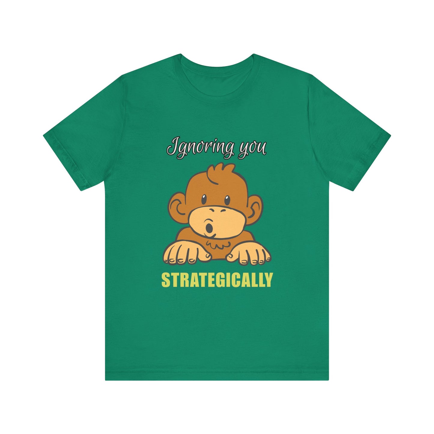 Ignoring You Strategically, Cute Monkey Humor Unisex Tee, Funny Shirt, Gift for Animal Lovers, Birthday Present, Casual Wear, Everyday Humor