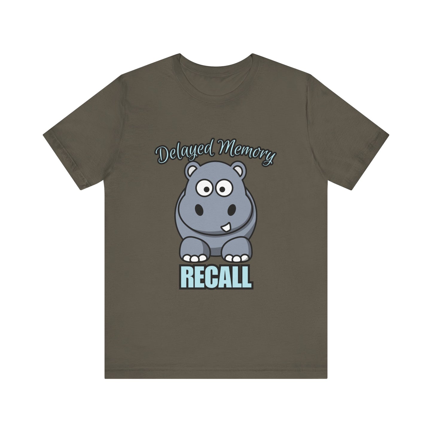 Delayed Memory Recall, Funny Hippo T-Shirt, Delayed Memory Tee, Gift for Memory Impairment Humor, Cute Animal Apparel, Unisex Jersey Tee