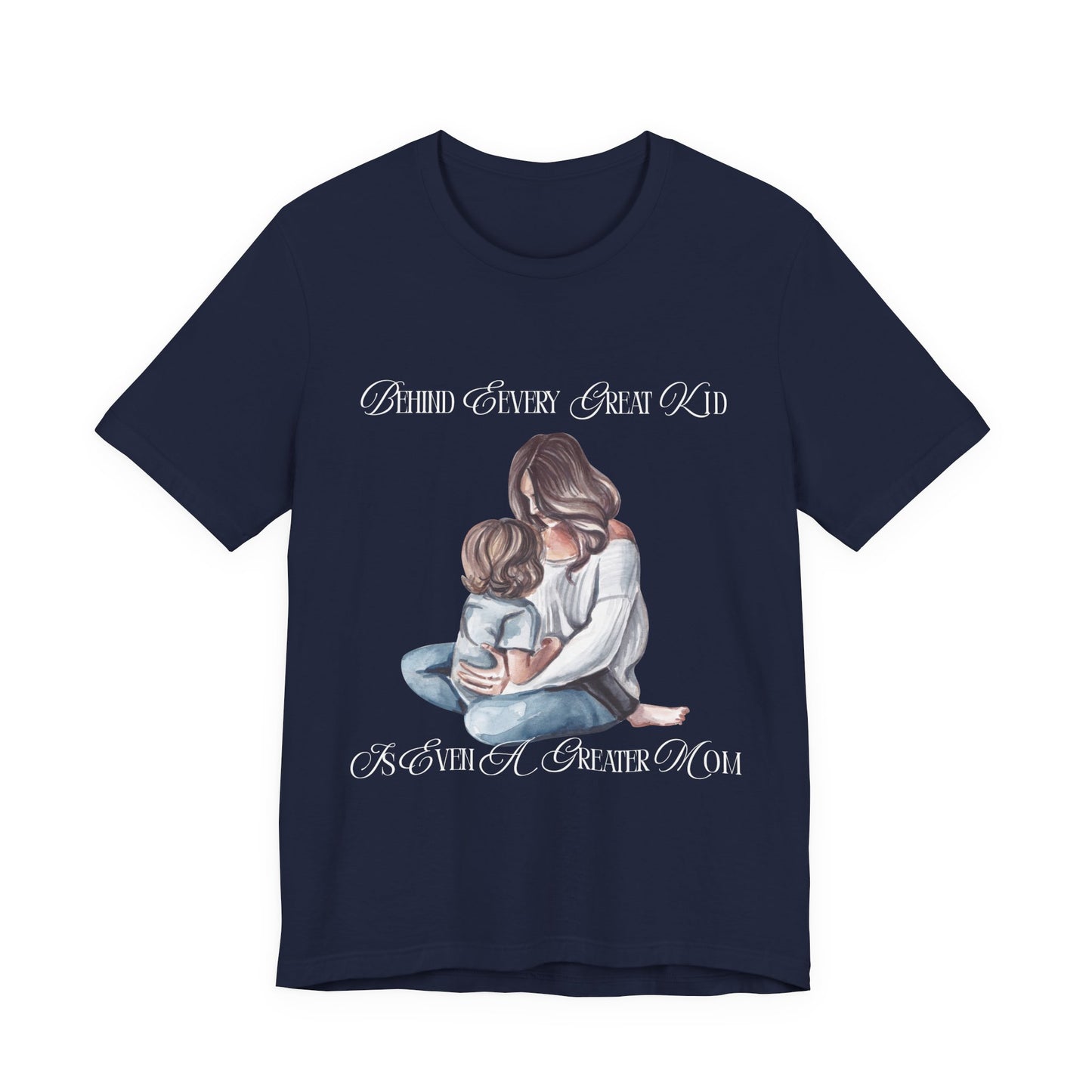 Behind Every Great Kid Unisex Tee | Perfect Gift for Moms, Inspirational Shirt, Mother's Day Tee, Family Time, Everyday Wear