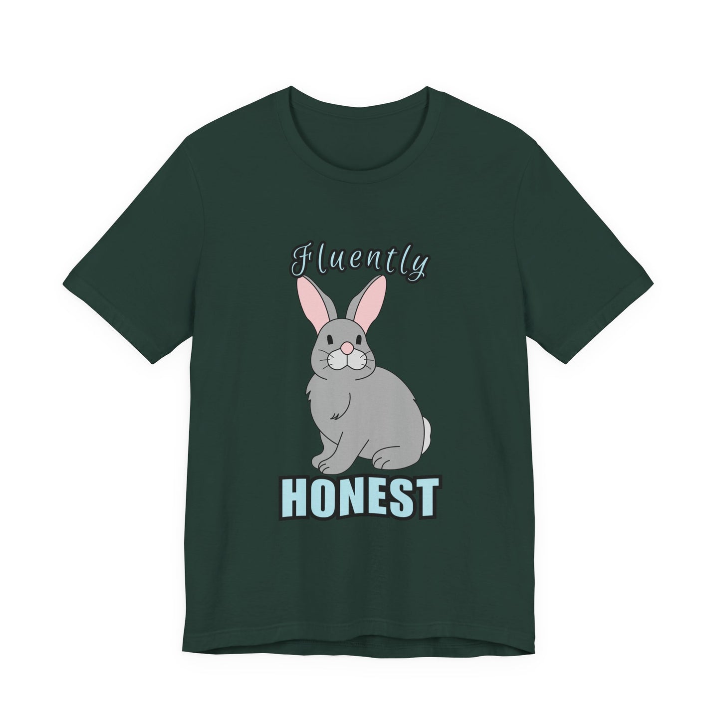 Fluently Honest Bunny Tee | Funny Animal T-Shirt, Unisex Graphic Tee, Cute Rabbit Shirt, Gift for Animal Lovers, Easter Gift